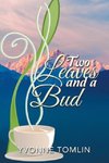 Two Leaves and a Bud