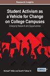 Student Activism as a Vehicle for Change on College Campuses