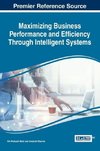 Maximizing Business Performance and Efficiency Through Intelligent Systems