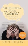 Exorcising Your Excuses