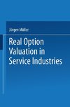 Real Option Valuation in Service Industries