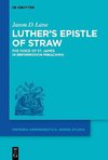 Luther's Epistle of Straw