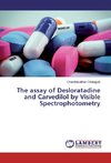 The assay of Desloratadine and Carvedilol by Visible Spectrophotometry