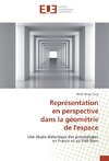 Représentation en perspective dans la géométrie de l'espace