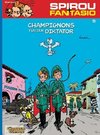 Spirou und Fantasio 05. Champignons für den Diktator