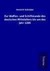 Zur Waffen- und Schiffskunde des deutschen Mittelalters bis um das Jahr 1200