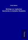 Beiträge zur englischen Geschichte im Zeitalter Elisabeths