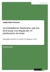 Gesellschaftliche Tabubrüche und ihre Bedeutung vom Beginn des 19. Jahrhunderts bis heute