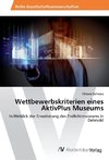 Wettbewerbskriterien eines AktivPlus Museums