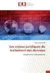 Les enjeux juridiques du traitement des données