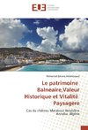 Le patrimoine Balnéaire,Valeur Historique et Vitalité Paysagère