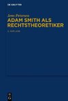 Petersen, J: Adam Smith als Rechtstheoretiker