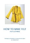 How to make felt for clothing