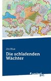 Die schlafenden Wächter