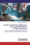 Insulin resistance, glycemia, and cortisol levels in surgical patients