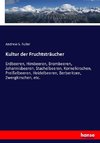 Kultur der Fruchtsträucher