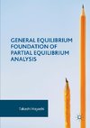 General Equilibrium Foundation of Partial Equilibrium Analysis