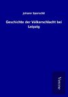 Geschichte der Völkerschlacht bei Leipzig