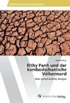 Rithy Panh und der kambodschanische Völkermord