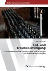 Tod- und Traumabewältigung