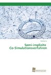 Semi-implizite Co-Simulationsverfahren