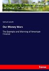 Our Money Wars