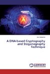 A DNA-based Cryptography and Steganography Technique