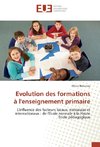 Evolution des formations à l'enseignement primaire