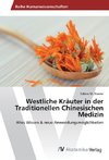 Westliche Kräuter in der Traditionellen Chinesischen Medizin