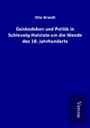 Geistesleben und Politik in Schleswig-Holstein um die Wende des 18. Jahrhunderts