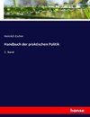 Handbuch der praktischen Politik