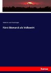 Fürst Bismarck als Volkswirt