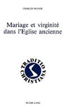 Mariage et virginité dans l'Eglise ancienne