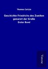 Geschichte Friedrichs des Zweiten genannt der Große