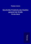 Geschichte Friedrichs des Zweiten genannt der Große