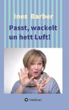 Passt, wackelt un hett Luft!