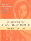 Evans, T: Challenging Inequities in Health