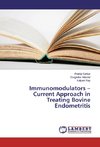 Immunomodulators - Current Approach in Treating Bovine Endometritis