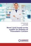 Novel Lipid based carrier system for Delivery of Pitavastatin Calcium