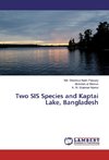 Two SIS Species and Kaptai Lake, Bangladesh