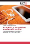 La Radio y los nuevos medios de sonido