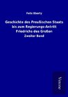 Geschichte des Preußischen Staats bis zum Regierungs-Antritt Friedrichs des Großen