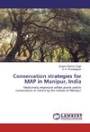 Conservation strategies for MAP in Manipur, India