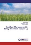 Fertilizer Management in Barley (Hordeum vulgare L.)