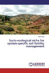 Socio-ecological niche for system-specific soil fertility management