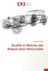 Qualité et Maîtrise des Risques dans l'Innovation