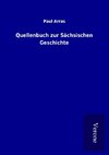 Quellenbuch zur Sächsischen Geschichte