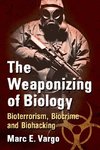 Vargo, M:  The Weaponizing of Biology