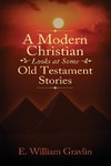 A Modern Christian Looks at Some Old Testament Stories