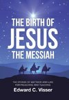 The Birth of Jesus the Messiah